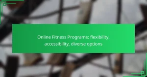 Online Fitness Programs: flexibility, accessibility, diverse options