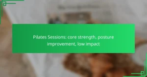 Pilates Sessions: core strength, posture improvement, low impact