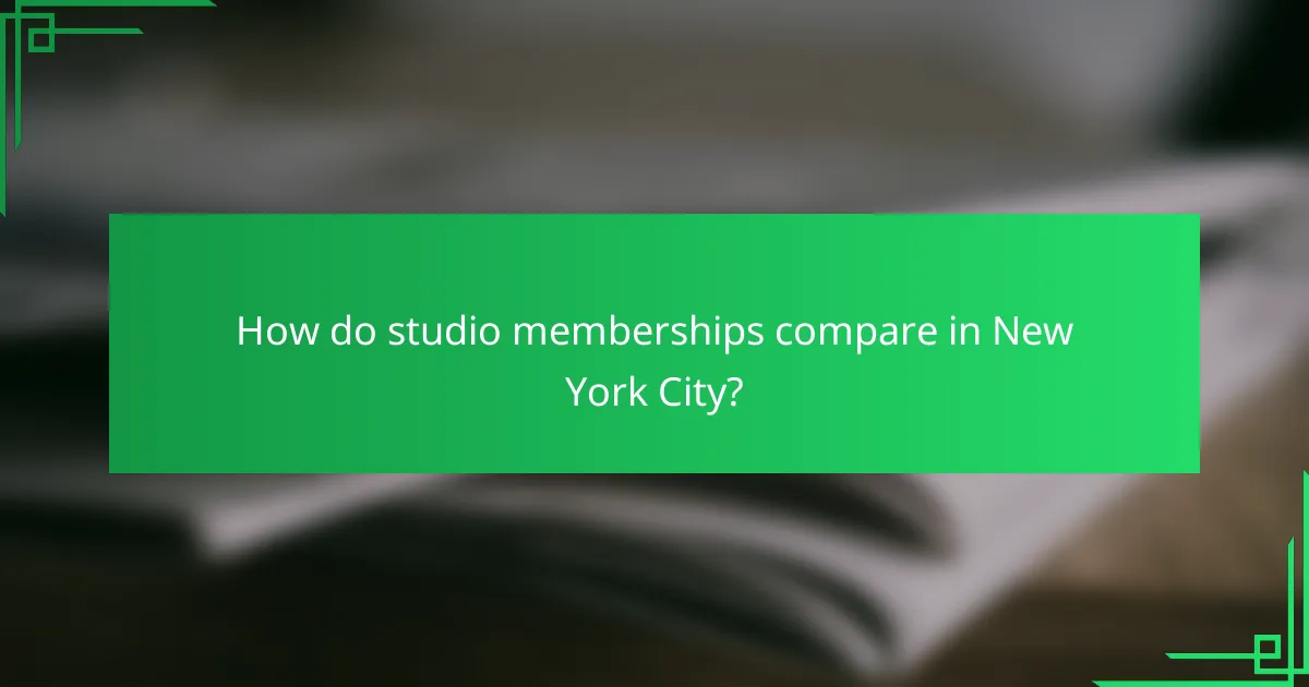 How do studio memberships compare in New York City?
