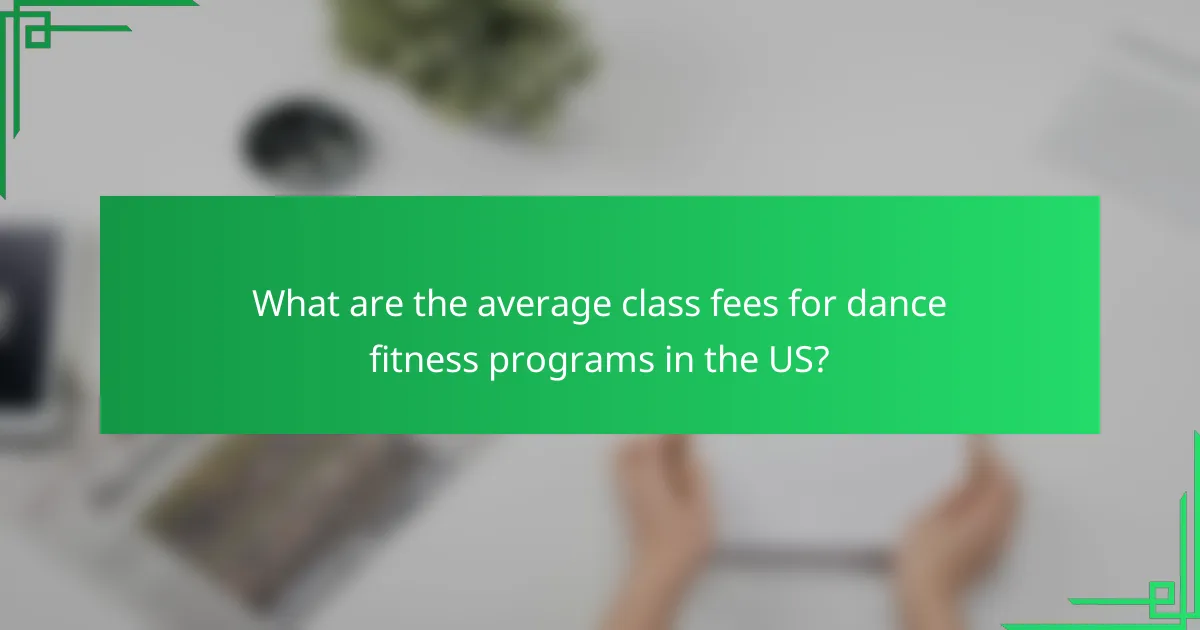 What are the average class fees for dance fitness programs in the US?