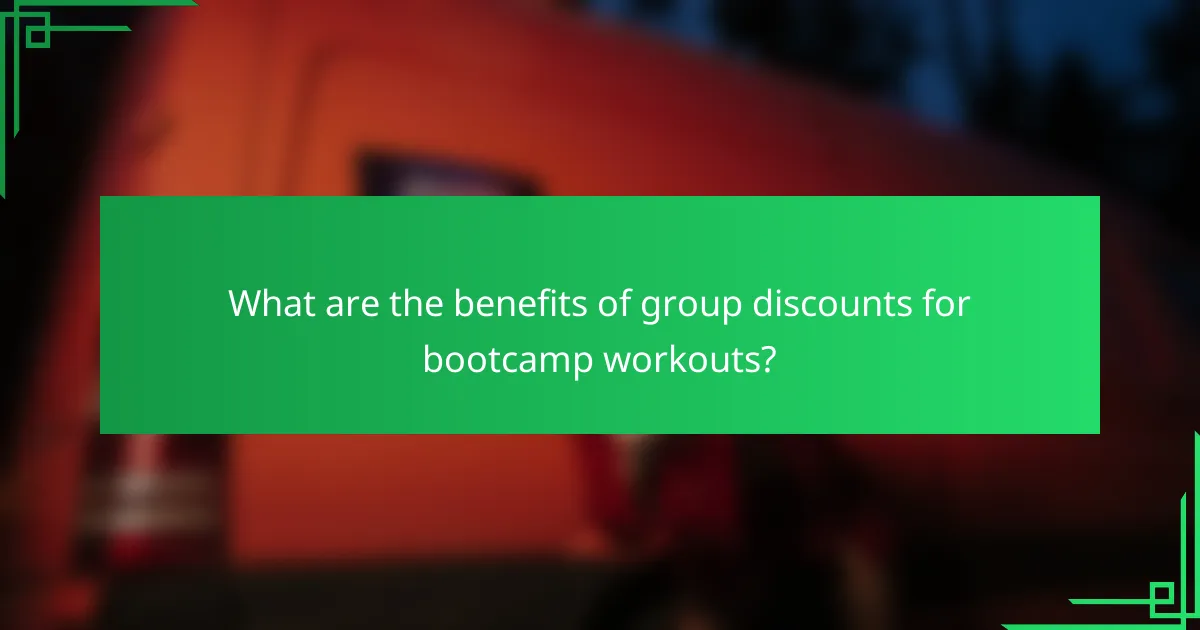 What are the benefits of group discounts for bootcamp workouts?