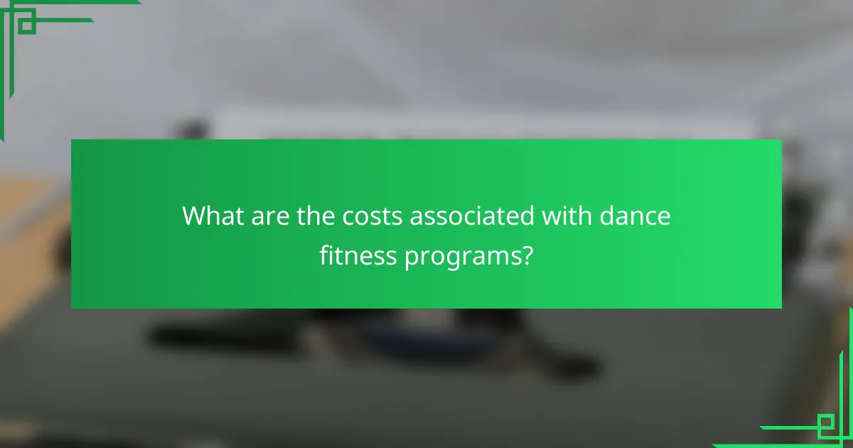 What are the costs associated with dance fitness programs?