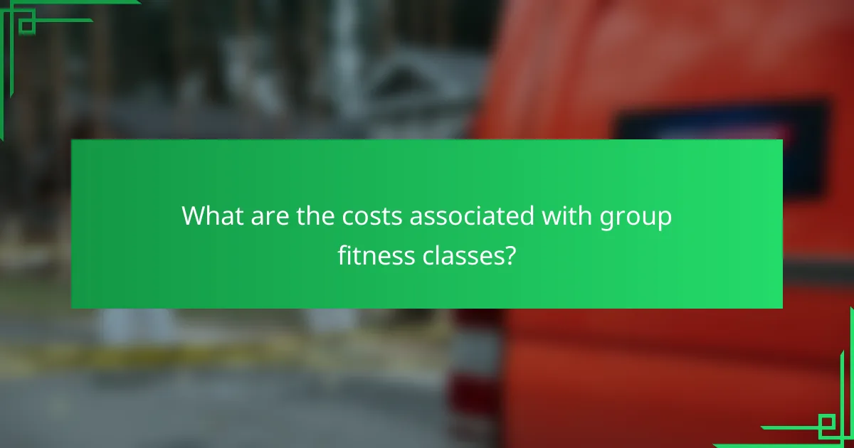 What are the costs associated with group fitness classes?