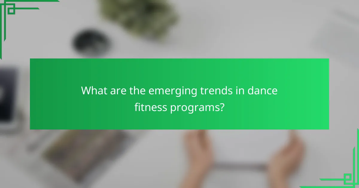 What are the emerging trends in dance fitness programs?
